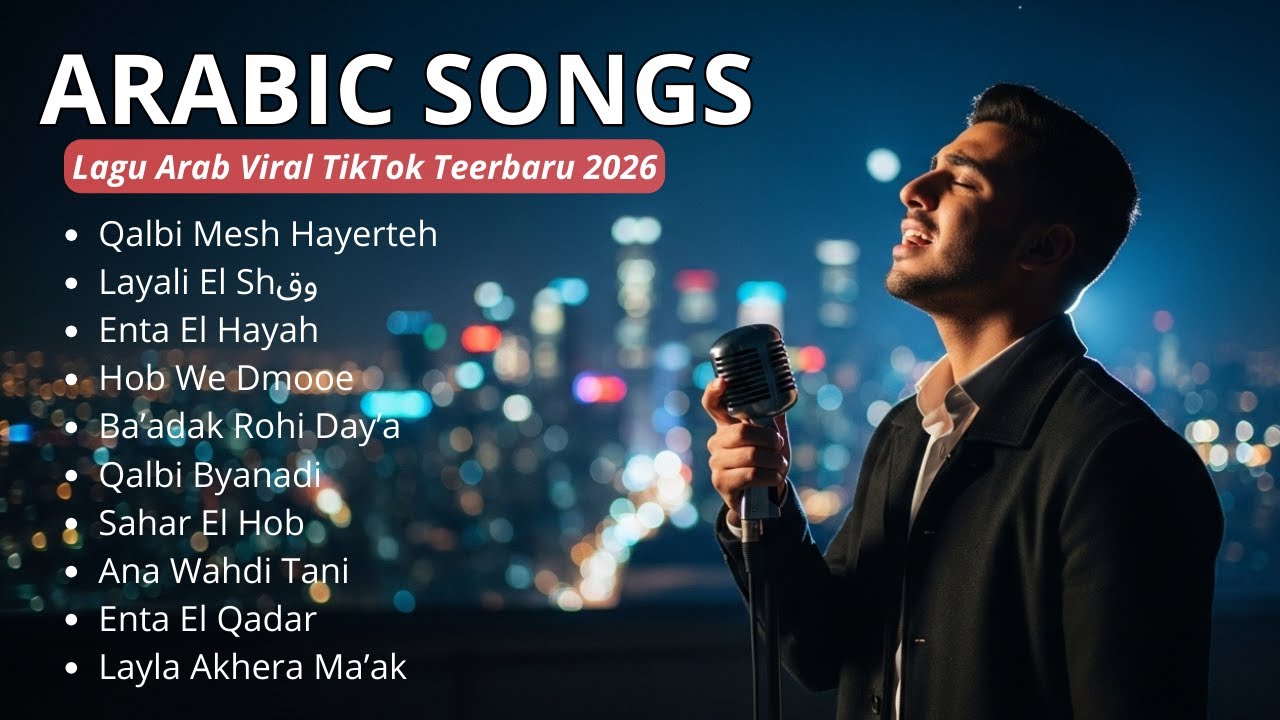 Lagu Arab Terpopuler Saat Ini Viral di TikTok Nuansa Cinta Rindu dan Kenangan Haru