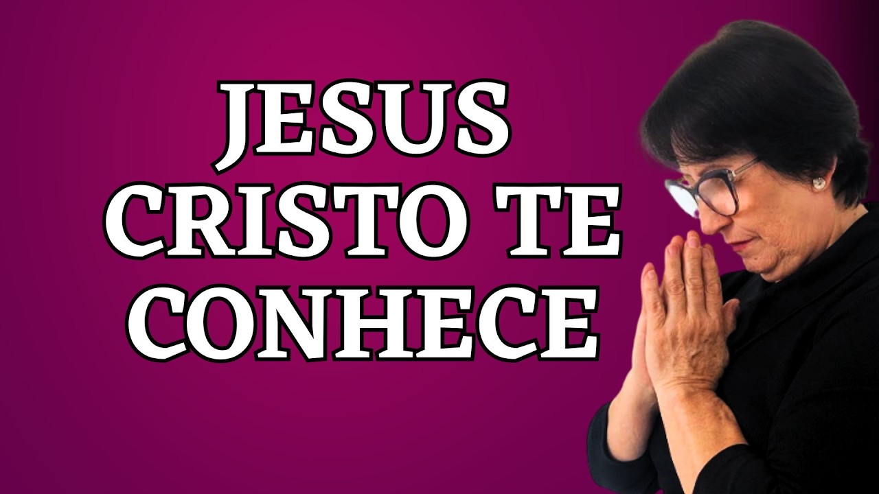 JESUS CRISTO TE CONHECE!