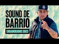 Sound de barrio  enganchado 2023  grandes exitos   sound de barrio