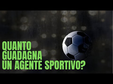 Quanto guadagna un agente sportivo?