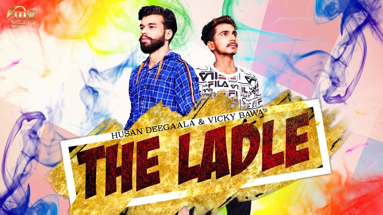 The Ladle | Amanraj Gill | Husan Deegaala | Vicky Bawa | Latest Haryanvi Songs Haryanavi 2019 haryanvi songs download haryanavi mp4