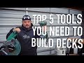 Top 5 tools you need to build a deck  dr decks