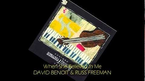 David Benoit & Russ Freeman - WHEN SHE BELIEVED IN ME feat Kenny Loggins