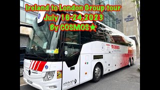 DAY 1 & 2 Dublin to London 9 days  group tour by COSMOS (July 2023) Dublin City