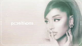 Ariana Grande - positions (sped up)