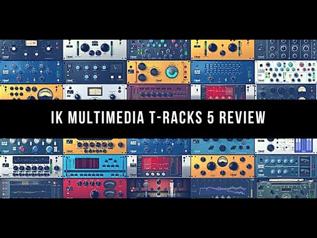Ik Multimedia T Racks 5 Review Youtube Ik Multimedia T Racks 5 Review Youtube