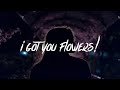 LoveJSan - i got you flowers! (Lyrics)