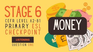 Fairer Education: Cambridge Primary ESL Checkpoint Listening Practice - Q1 - Money!