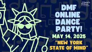 New York State of Mind Online Dance Party on May 22, 2025
