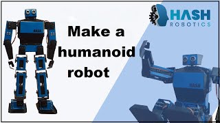 Hash humanoid robot using arduino | Hash Robotics