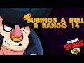 Subimos a Bull a Rango 14 | [Brawl Stars]