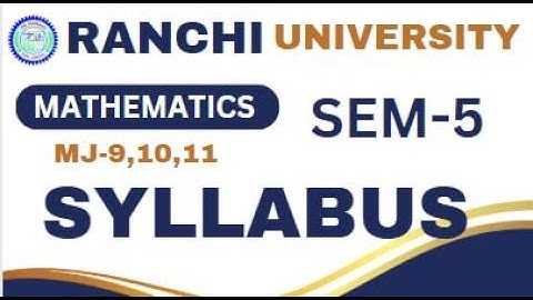 Ranchi University Semester 5 (MJ-9, 10, 11) | Complete Syllabus Overview & Batch Start||