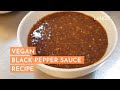 Vegan Black Pepper Sauce Recipe