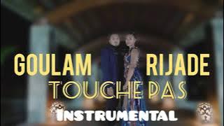 Goulam X Rijade Touche pas instrumental