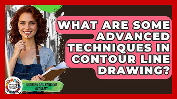What Are Some Advanced Techniques In Contour Line Drawing? - Drawing and Painting Academy