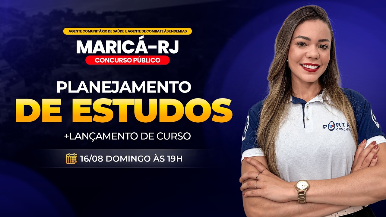 CONCURSO PREF. DE MARICÁ - ACE e ACS: PLANEJAMENTO DE ESTUDOS + LANÇAMENTO DO CURSO