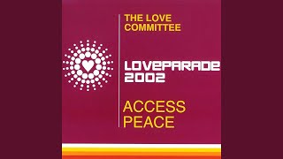 Access Peace (Loveparade 2002) (The Committee Mix / Short)