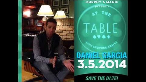 At The Table Live Lectures..Daniel Garcia with L A Magic