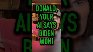 Your Own AI Says Biden Won, Donald 🤖 | Paula Poundstone #shorts