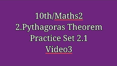 Standard:10th|| Maths2|| 2.Pythagoras Theorem|| Practice Set 2.1|| video 3||