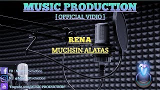 Dangdut Karaoke Rena Muchsin Alatas No Vocal REMIX VERSION