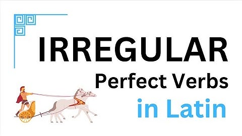 Irregular Perfect Latin Verbs