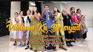 Padamu Ku Bersujud 32C 2W Improver Level Choreo By Yudha Alfattar Inamarch 2026 Demo By Ldpark8