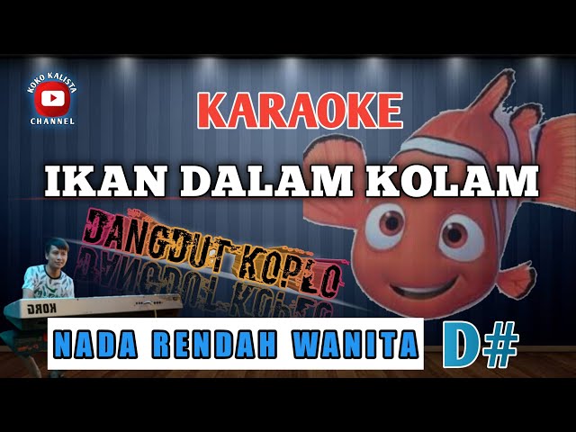 IKAN DALAM KOLAM KARAOKE KOPLO || NADA RENDAH WANITA class=