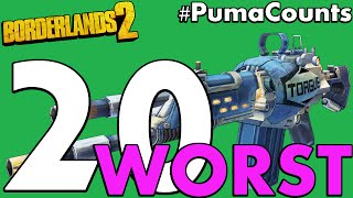 Top 20 Worst Guns and Weapons in Borderlands 2 #PumaCounts