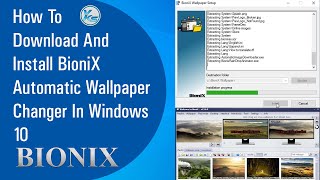How To Download And Install BioniX Automatic Wallpaper Changer In Windows  10 (2021) - YouTube