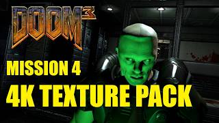 I Tried Doom 3 with 4K Textures in 2026 | Mission 4