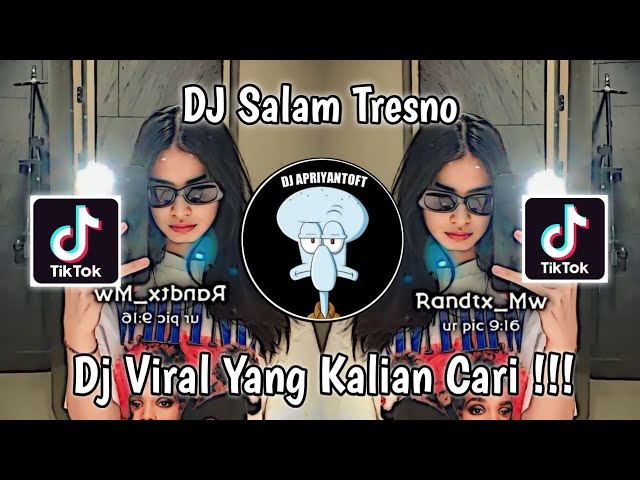 DJ SALAM TRESNO | SLIRAMU SIJI TRESNOKU YO MUNG SIJI VIRAL TIK TOK TERBARU 2023 YANG KALIAN CARI ! class=