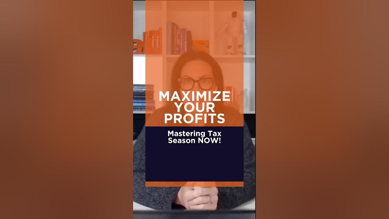 Maximize Your Profits Mastering Tax Season NOW! YouTube Maximize Your Profits Mastering Tax Season NOW! YouTube