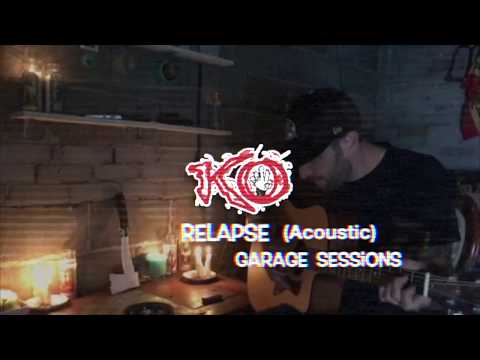 KO | Relapse (Acoustic) KO-NATION.COM