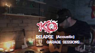KO | Relapse (Acoustic) KO-NATION.COM chords