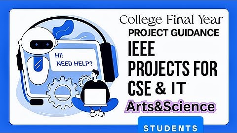 Final Year Project Guidance in Tamil | Engineering, Arts & Science Students | CSE, IT | IEEE Project