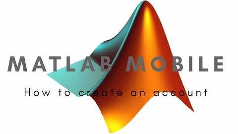 Matlab Mobile 1 | How to create an account