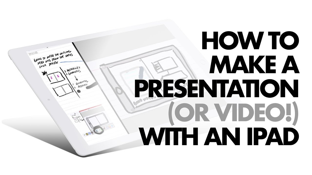 make a presentation with an ipad good notes notability keynote