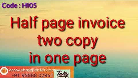 HI05 : Tally.ERP9 Invoice In Half page Two Copy in One Page | A5 size two copy in one page