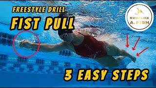 Unlock Freestyle Power: Fist Drill in 3 Easy Steps!