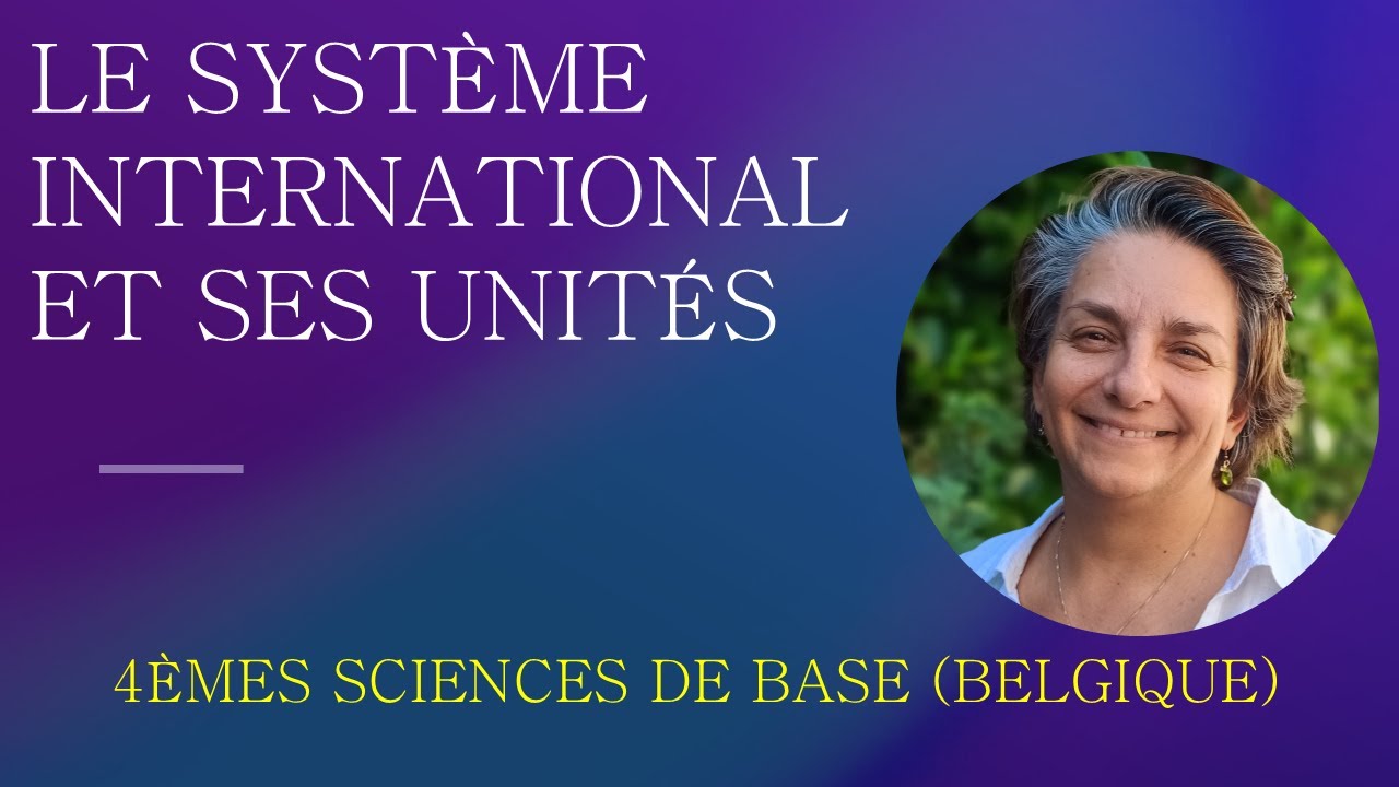 Physique Secondaire - Le Système international et ses unités. - YouTube