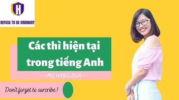 [LIVESTREAM] Các thì hiện tại trong tiếng Anh | ENGLISH MS HẰNG BỰA