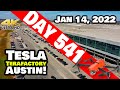 Tesla Gigafactory Austin 4K  Day 541 - 1/14/22 - Tesla Texas -GIGA TEXAS CLOSER TO PRODUCTION!