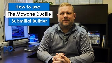 How to use The McWane Ductile Submittal Builder