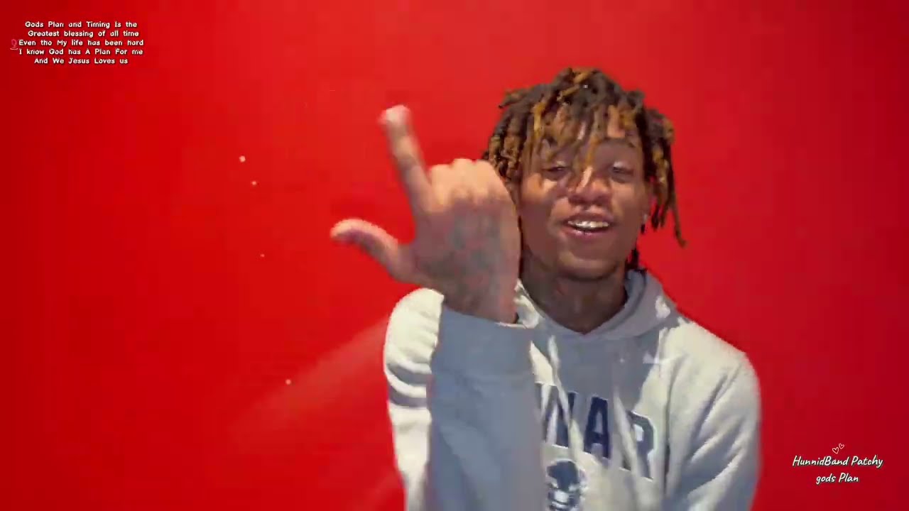 Hunnidband Patchy “God Plan”music video 