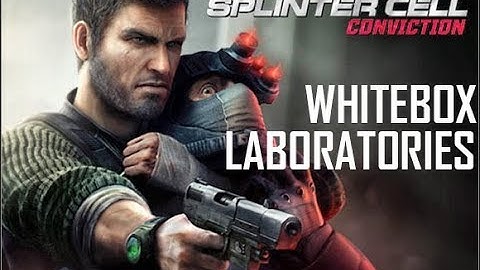 PC Splinter Cell: Conviction Walkthrough WHITEBOX LABORATORIES -  REALISTIC