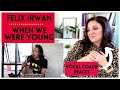 VOCAL COACH REACTS: FELIX IRWAN - WHEN WE WERE YOUNG ADELE COVER