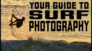 Surf Photography Tips - Gear, Settings, Conditions & Method