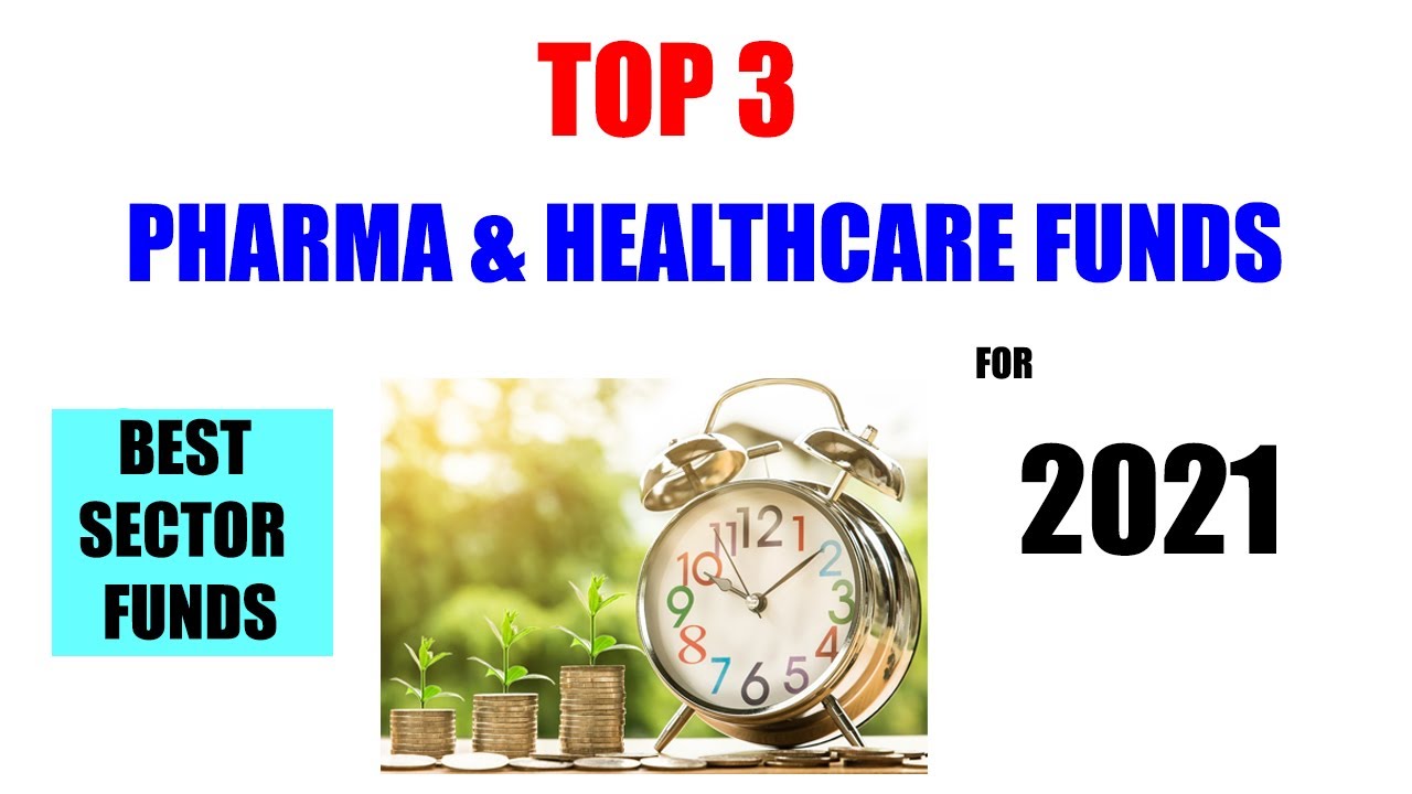 Best Pharma Mutual Funds for 2021 I Top Mutual Funds in India 2021