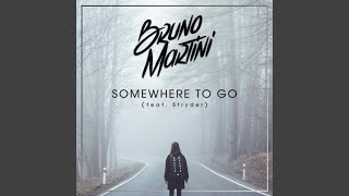 Somewhere to Go